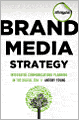 Brand Media Strategy: Integrated Communications Planning in the Digital Era