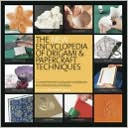 The New Encyclopedia of Origami and Papercraft Techniques