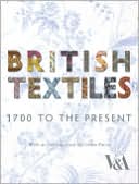 British Textiles: 1700 to the Present