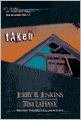 Taken (Left Behind Hardcover Collections Book 1)