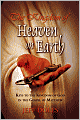 The Kingdom Of Heaven On Earth: Keys To The Kingdom Of God In The Gospel Of Matthew