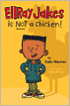 EllRay Jakes Is Not a Chicken