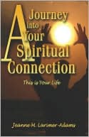 A Journey Into Your Spritual Connection