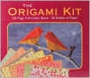The Origami Kit: 40 Fun and Practical Projects