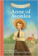 Anne of Avonlea (Classic Starts Series)