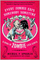 Every Zombie Eats Somebody Sometime: A Book of Zombie Love Songs