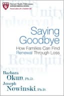 Saying Goodbye: How Families Can Find Renewal Through Loss
