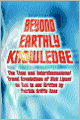 Beyond Earthly Knowledge