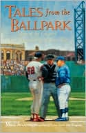 Tales From The Ballpark