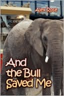 And The Bull Saved Me