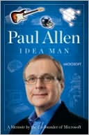 Idea Man: A Memoir by the Co-Founder of Microsoft