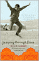 Jumping through Fires: The Gripping Story of One Man's Escape from Revolution to Redemption
