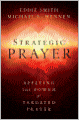 Strategic Prayer: Applying the Power of Targeted Prayer