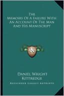 The Memoirs Of A Failure With An Account Of The Man And His Manuscript