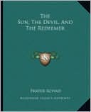 The Sun, The Devil, And The Redeemer