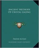 Ancient Methods Of Crystal Gazing