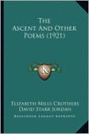 The Ascent and Other Poems (1921) the Ascent and Other Poems (1921)