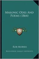Masonic Odes and Poems (1864) Masonic Odes and Poems (1864)