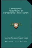Shakespeare's Revelations by Shakespeare's Spirit (1919) Shakespeare's Revelations by Shakespeare's Spirit (1919)