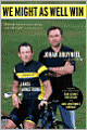 We Might As Well Win: On the Road to Success with the Mastermind Behind Eight Tour de France Victories