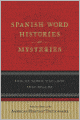 Spanish Word Histories and Mysteries: English Words That Come From Spanish