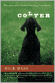 Colter: The True Story of the Best Dog I Ever Had