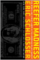Reefer Madness: Sex, Drugs, and Cheap Labor in the American Black Market