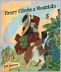 Henry Climbs a Mountain