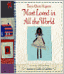 Most Loved in All the World