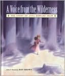 Voice From the Wilderness: The Story of Anna Howard Shaw