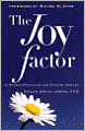 The Joy Factor: 10 Sacred Practices for Radiant Health