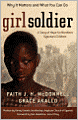 Girl Soldier: A Story of Hope for Northern Uganda's Children
