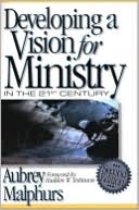 Developing a Vision for Ministry in the 21st Century