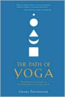 download The Path of Yoga : An Essential Guide to Its Principles and Practices book