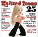 Knitted Icons: 25 Celebrity Doll Patterns