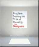 Critical Thinking for Designers: Problem Solving and Decision Making