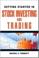 Getting Started in Stock Investing and Trading
