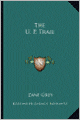 The U. P. Trail