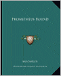 Prometheus Bound