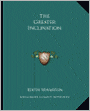 The Greater Inclination
