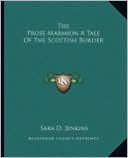 The Prose Marmion A Tale Of The Scottish Border