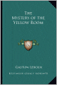 The Mystery of the Yellow Room