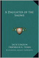 A Daughter of the Snows