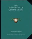 The Attainment Of Crystal Vision