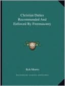 Christian Duties Recommended And Enforced By Freemasonry