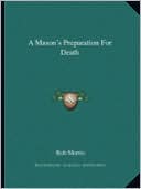 A Mason's Preparation For Death