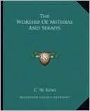 The Worship Of Mithras And Serapis