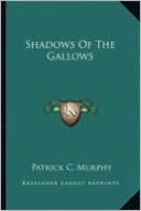 Shadows Of The Gallows