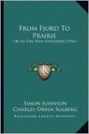 From Fjord to Prairie: Or in the New Kingdom (1916)