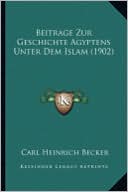 Beitrage Zur Geschichte Agyptens Unter Dem Islam (1902)